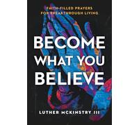 Become What You Believe