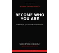 Become Who You Are: 40 Lessons from Friedrich Nietzsche on Crushing Mediocrity, Living Without Apology, and Becoming Unstoppable in a World That Wants You Small