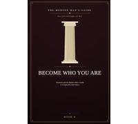 Become Who You Are: Nietzsche and the Modern Man's Guide to Forging His Own Values
