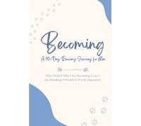 Becoming: A 90-Day Journal for Men of Faith