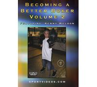 Becoming A Better Boxer Vol. 2 (DVD) Kenny Weldon