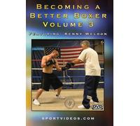 Becoming A Better Boxer Vol 3 (DVD) Kenny Weldon
