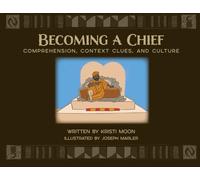 Becoming a Chief: Comprehension, Context Clues & Culture