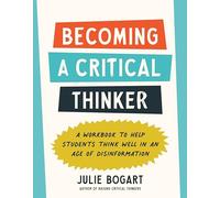 Julie Bogart Becoming a Critical Thinker (Tascabile)