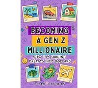 Becoming a Gen-Z Millionaire: How I’m Turning Dreams Into Dollars