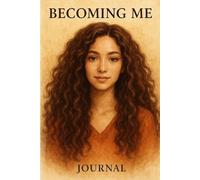 Becoming: A Guided Journal for the Woman You're Meant to Be
