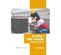 Becoming a Hvac Technician: A Professional Guide