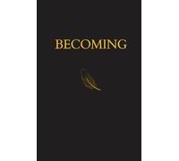 Becoming: A Journal for Gratitude, Healing & Self-Discovery