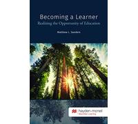 Becoming a Learner ,Realizing the Opportunity of Education ,Third Edition