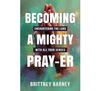 Becoming a Mighty Pray-er