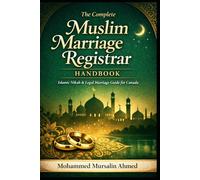 Becoming a Muslim Marriage Registrar in Canada: A Complete Step-By-Step Guide with Examples, Templates & Case Studies