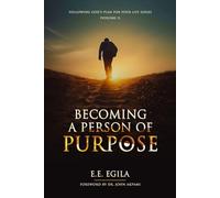 BECOMING A PERSON OF PURPOSE