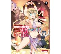 Becoming a Princess Knight and Working at a Yuri Brothel Vol. 2