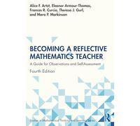 Becoming a Reflective Mathematics Teacher: A Guide for Observations and Self-Assessment
