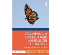 Becoming a Speech and Language Therapist: An Essential Guide for Students