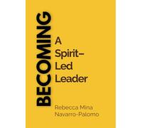 BECOMING A Spirit-Led Leader