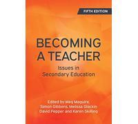 Becoming a Teacher, 5th Edition: Issues in Secondary Education