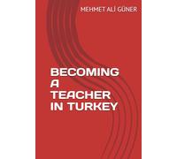 BECOMING A TEACHER IN TURKEY