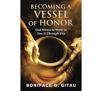 Becoming A Vessel of Honor