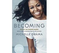 Becoming: Adapted for Younger Readers by Michelle Obama