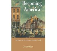 Jon Butler Becoming America (Tascabile)
