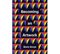 Becoming an Artwork