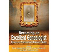 Becoming an Excellent Genealogist (Tascabile)