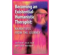 Becoming an Existential-Humanistic Therapist (Tascabile)