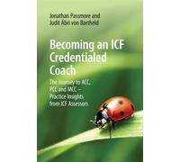 LIbri UK/US Passmore, Abri Von Barthe.. - Becoming An Icf Credentialed Coach