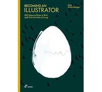 Becoming an illustrator. 100 ways to draw a bird and turn art into a living