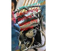 Becoming Before I knew My Name: A memoir
