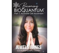 Becoming BioQuantum: Part 1 Activate Cell Ascension