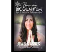 Becoming BioQuantum: Part 1 Activate Cell Ascension