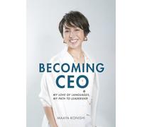 Becoming CEO: My Love of Languages, My Path to Leadership