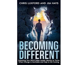 Becoming Different: Unlocking your BOLD sales leadership identity when change is inevitable and help is not coming