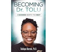Becoming Dr. Tolu: A Success Worth the Wait