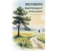 Becoming Emotionally Intelligent: Notes from my journey...