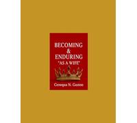 Becoming & Enduring "AS A WIFE"