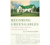 Alan MacEachern Becoming Green Gables (Tascabile)