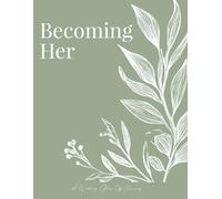 Becoming Her: A 12-Month Wedding Glow-Up Planner & Journal