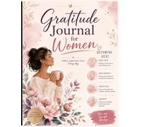 Becoming Her: A Gratitude & Self-Love Journal for Women: Daily Reflections, Positive Affirmations, Mindfulness Prompts, and Wellness Pages to Build Confidence, Happiness, and Inner Peace