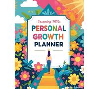 Becoming HER: A Personal Growth Planner for Women on a Journey of Healing, Self-Love & Alignment: Daily prompt, Affirmations & Reflections to Help You Write, Release, and Rise
