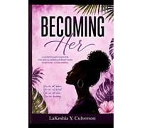 Becoming Her: A Single Mother’s Journey to Healing, Strength, and Purpose