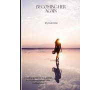 Becoming Her Again