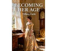 Becoming Her Age: a pride and prejudice variation