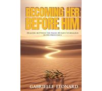 Becoming Her Before Him