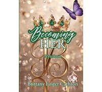 Becoming HER: Companion Notebook