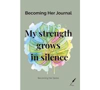 Becoming Her Journal: A Minimalist Self-Growth Journal for Women: Mindset, Reflection & Empowerment Notebook | Soft Feminine Planner for Confidence, Balance & Personal Development