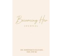 BECOMING HER: One Prayer, One Page, One Day at a Time, Journal
