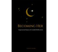Becoming Her: Quotes, Reflections & Notes for the Woman You’re Becoming